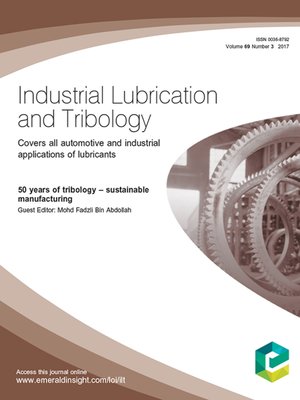 cover image of Industrial Lubrication and Tribology, Volume 69, Number 3